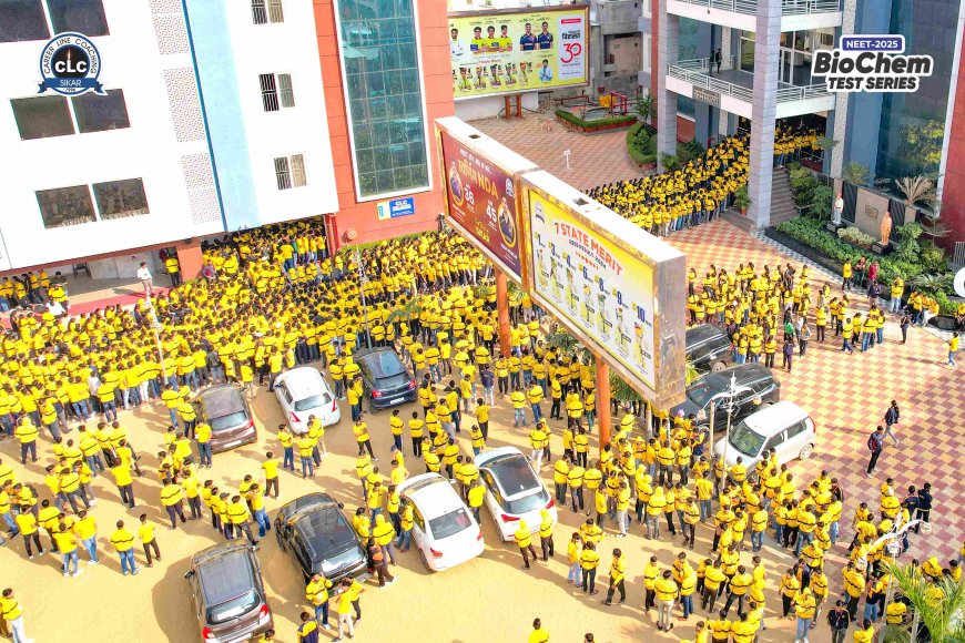 NEET-2025 अभ्यर्थियों के लिए CLC Bio Chem टेस्ट सीरीज शुरू....
