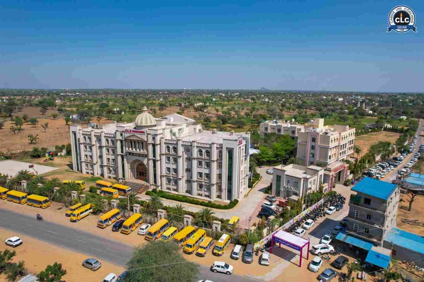 झुंझुनूं में CLC की भव्य शुरुआत...CLC High School Jhunjhunu