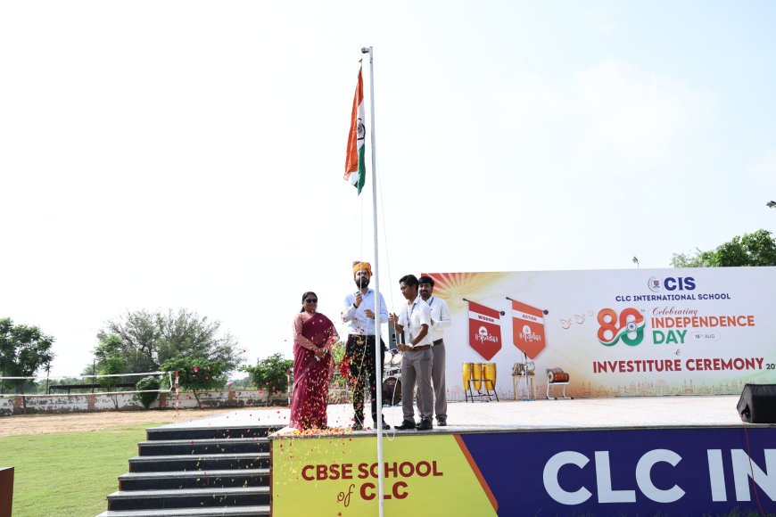 सीएलसी इंटरनेशनल स्कूल में स्वतंत्रता दिवस एवं भव्य इन्वेस्टिचर समारोह